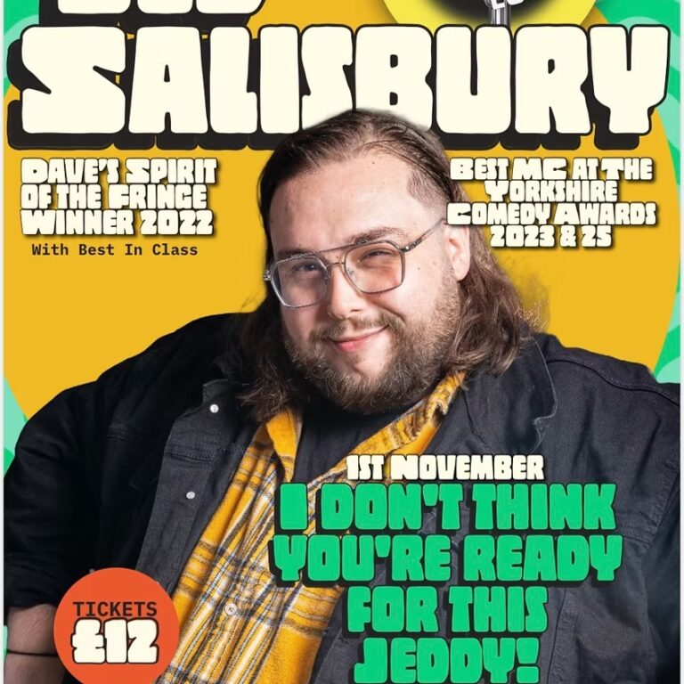 Jed Salisbury – I Don’t Think You’re Ready For This Jeddy!